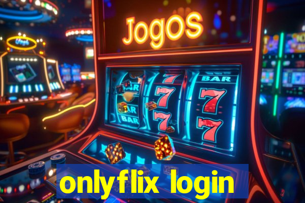 onlyflix login